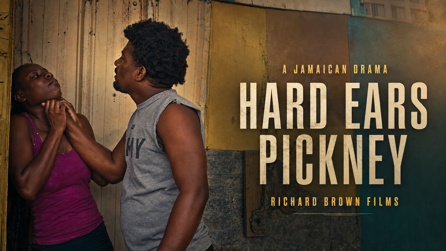 Hard Ears Pickney Feature Film (Jamaica 🇯🇲)