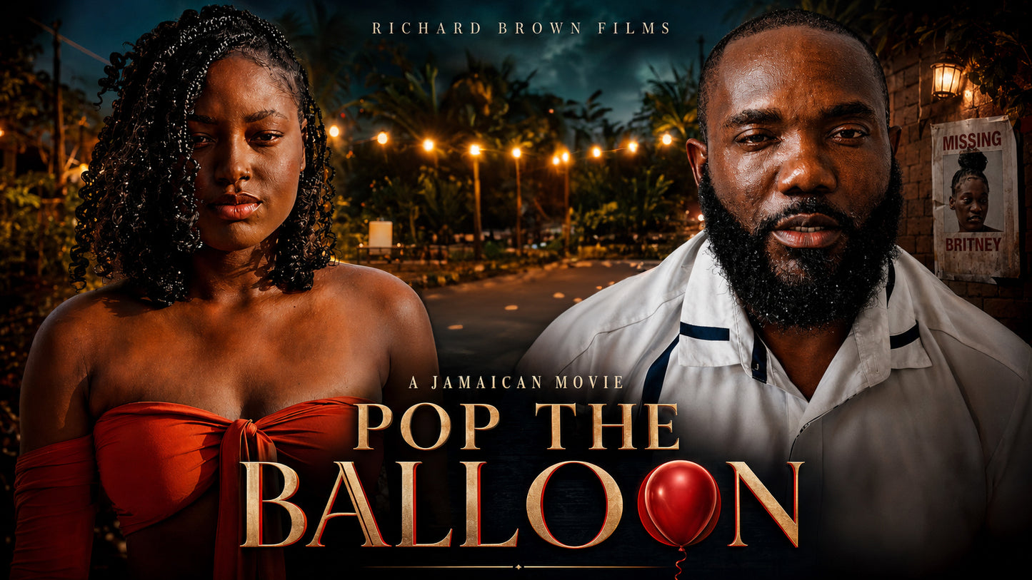 Pop The Balloon Or Die Feature Film (Jamaica 🇯🇲)