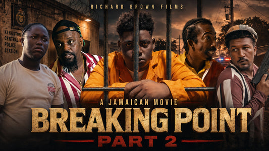 Breaking Point Part 2 Feature Film (Jamaica 🇯🇲)